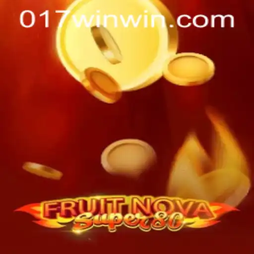 Explore the Exciting World of FruitNovaSuper80 and 017win.com